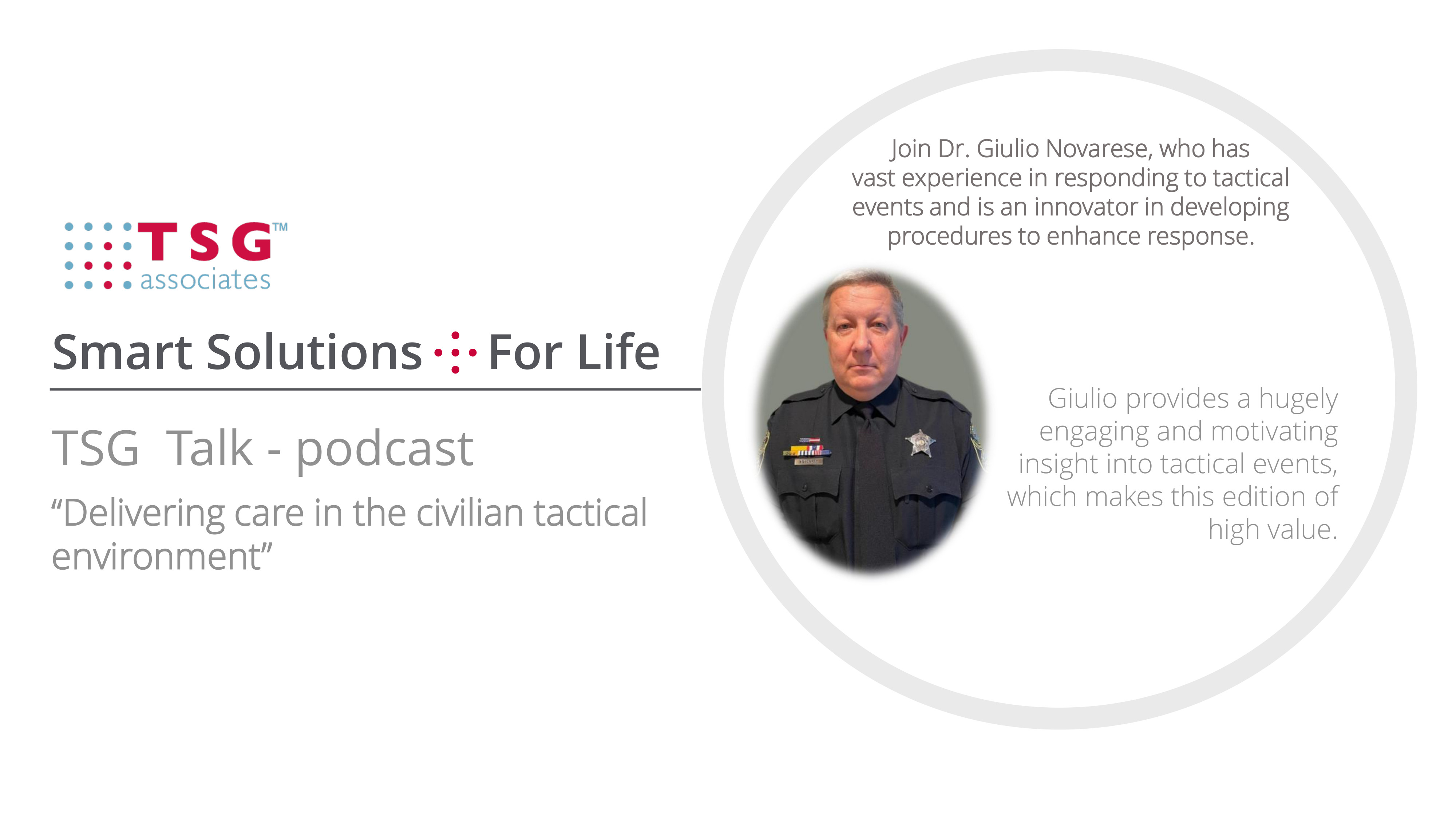 TSG Talk - Delivering care in the civilian tactical environment