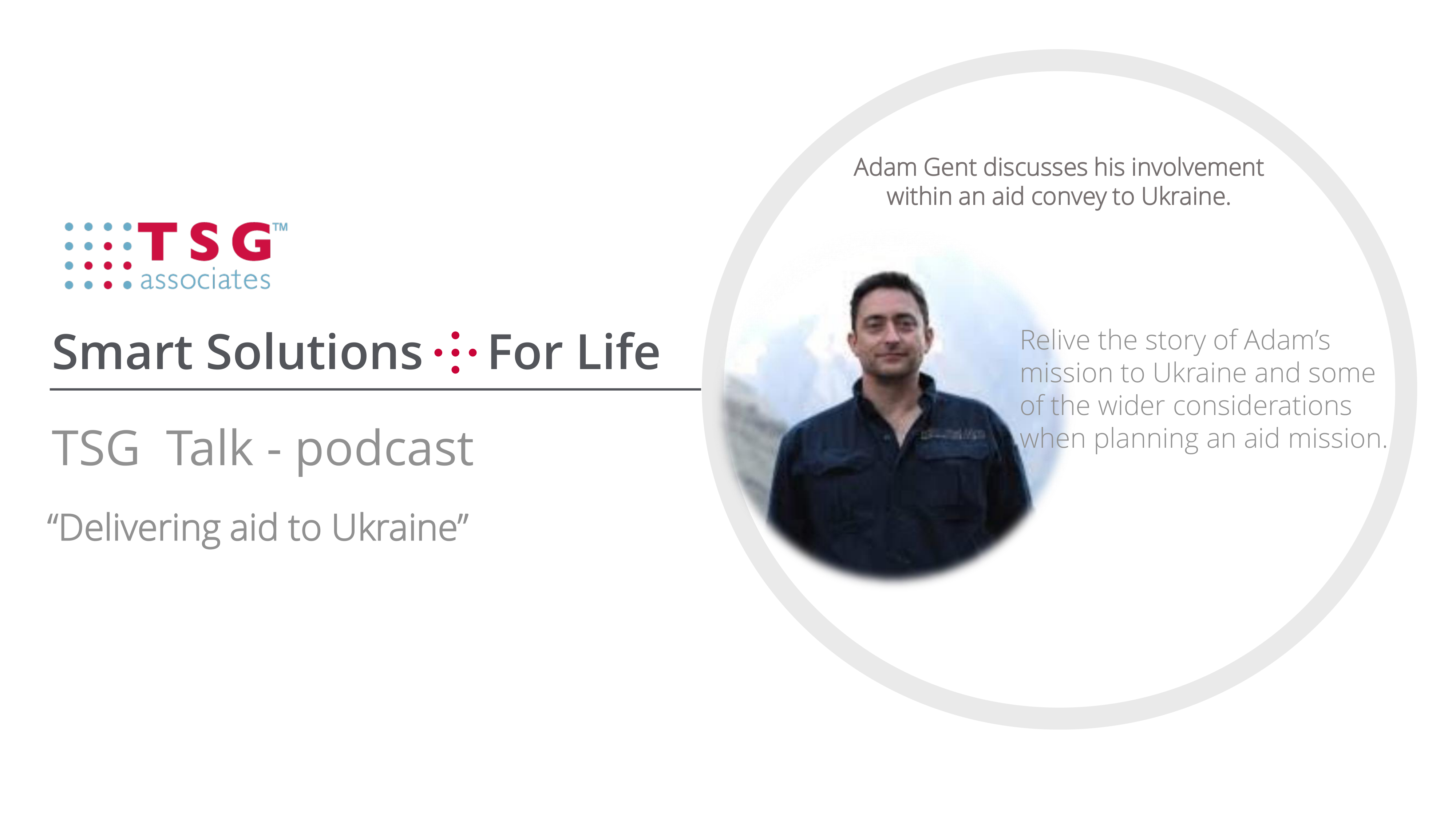 TSG Talk - Delivering medical assistance to Ukraine